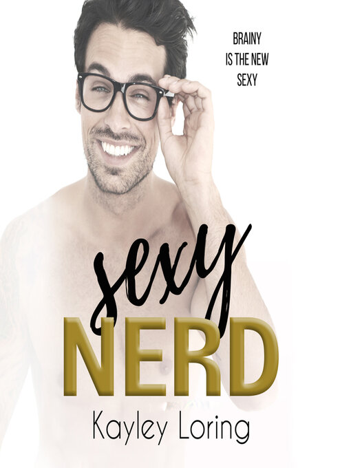 Title details for Sexy Nerd by Kayley Loring - Wait list